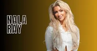 Nala Ray Net Worth